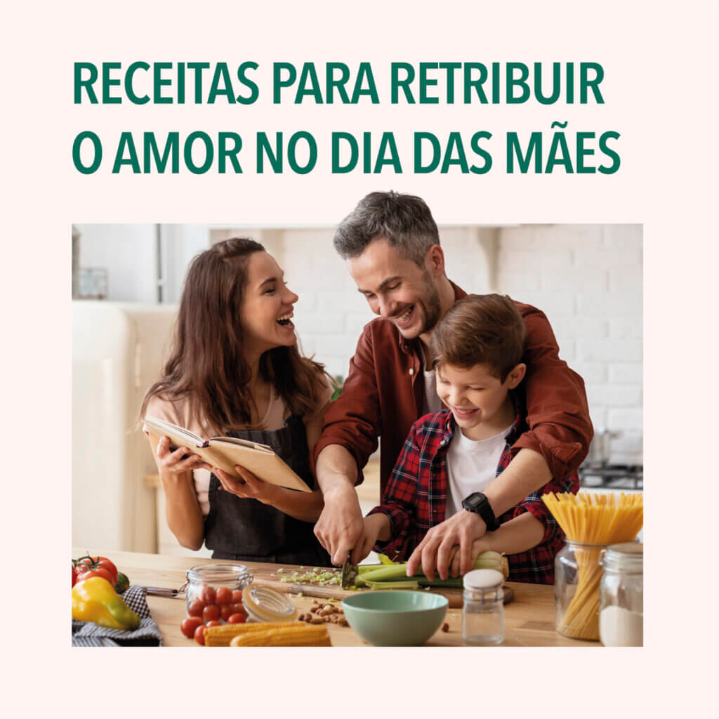 Capa do blogpost "Receitas para retribuir o amor no Dia das Mães", que mostra um homem, uma mulher e uma criança cozinhando juntos.